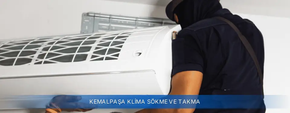 Kemalpaşa İlçemi Airfel Klima Sökme ve Takma